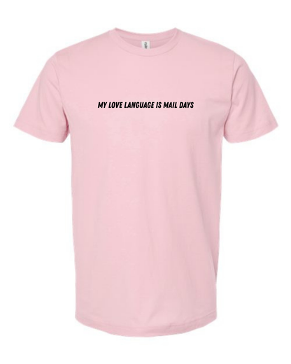 Classic Cotton T-Shirt  "My Love Language is Mail Days"