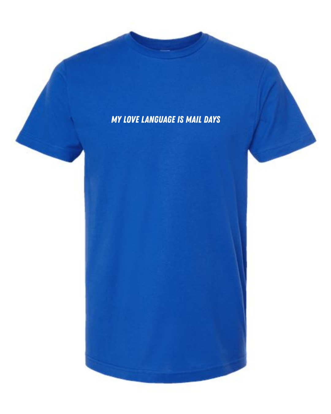 Classic Cotton T-Shirt  "My Love Language is Mail Days"
