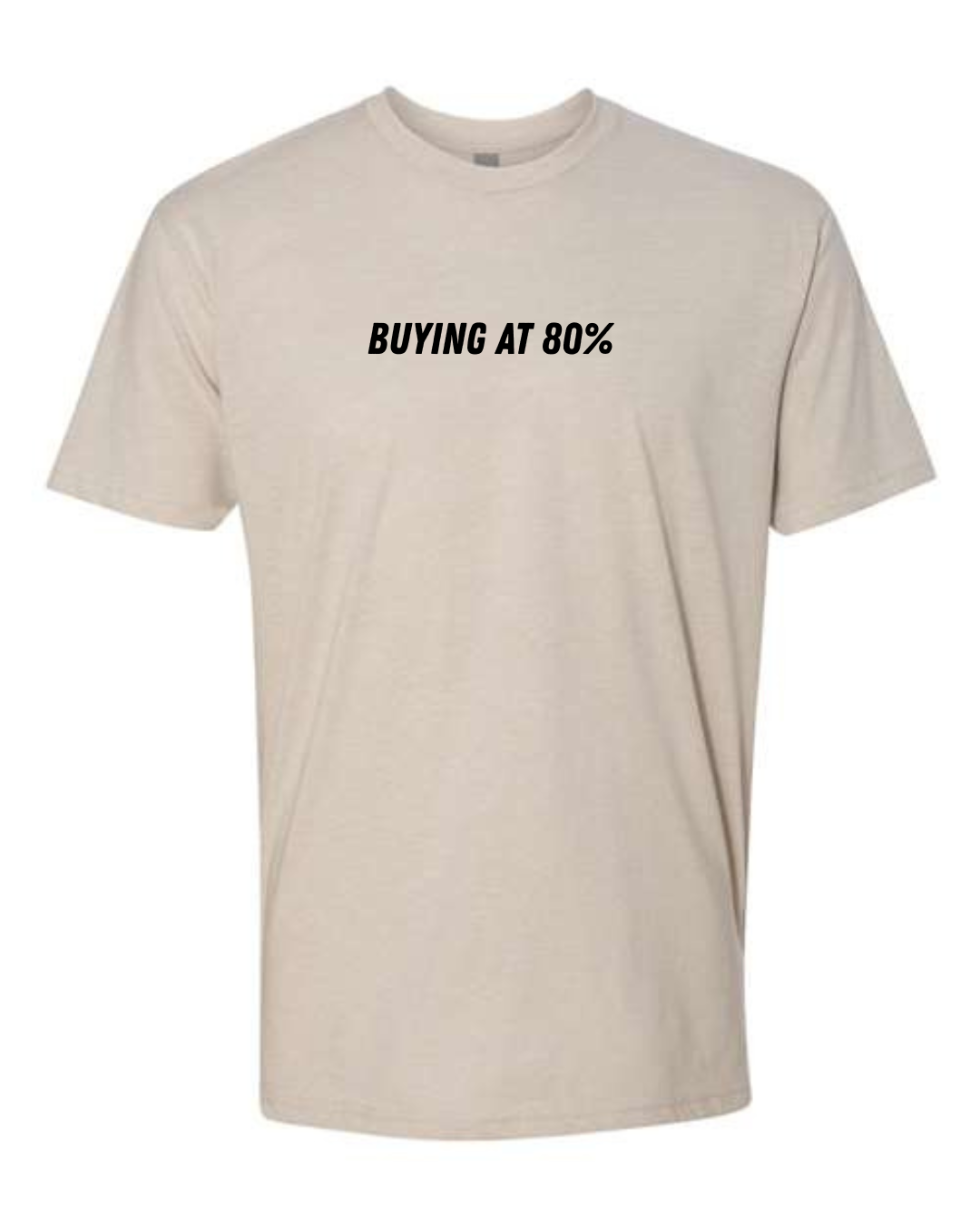 Cotton/Polyester T-Shirt  "Buying at 80%"