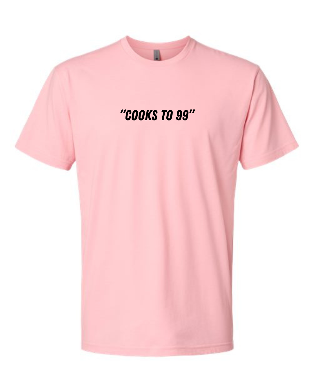 Cotton/Polyester T-Shirt  "Cooks to 99"