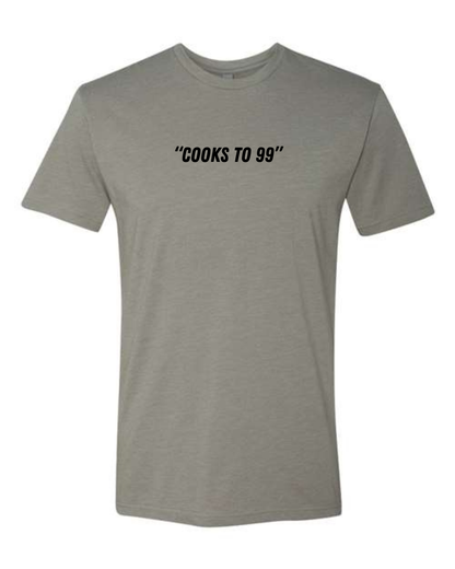 Cotton/Polyester T-Shirt  "Cooks to 99"