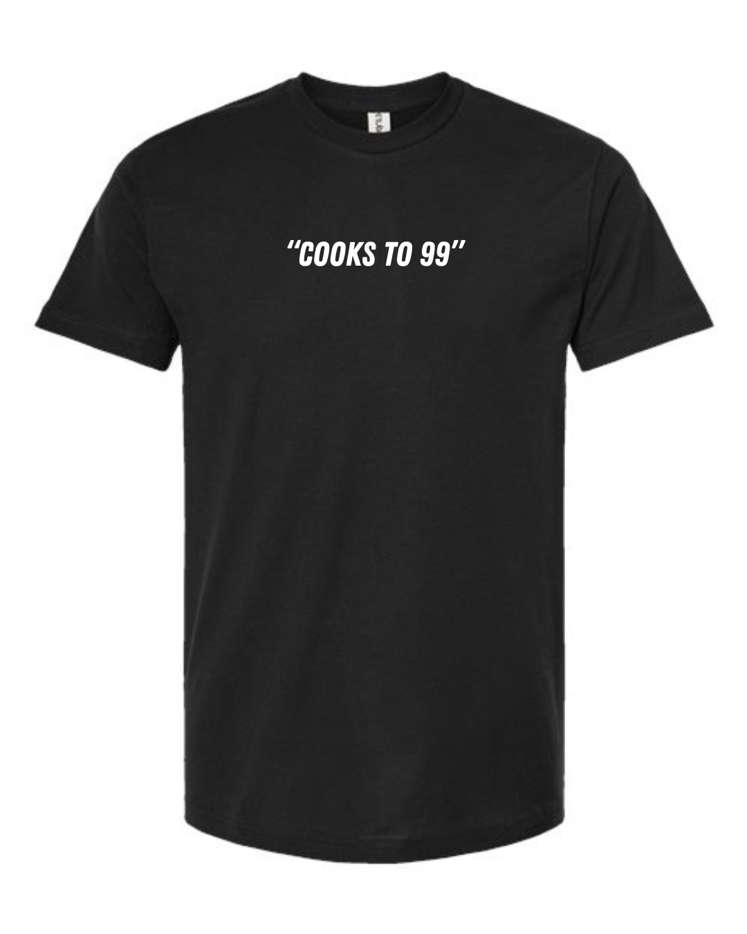 Cotton/Polyester T-Shirt  "Cooks to 99"