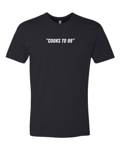 Cotton/Polyester T-Shirt  "Cooks to 99"