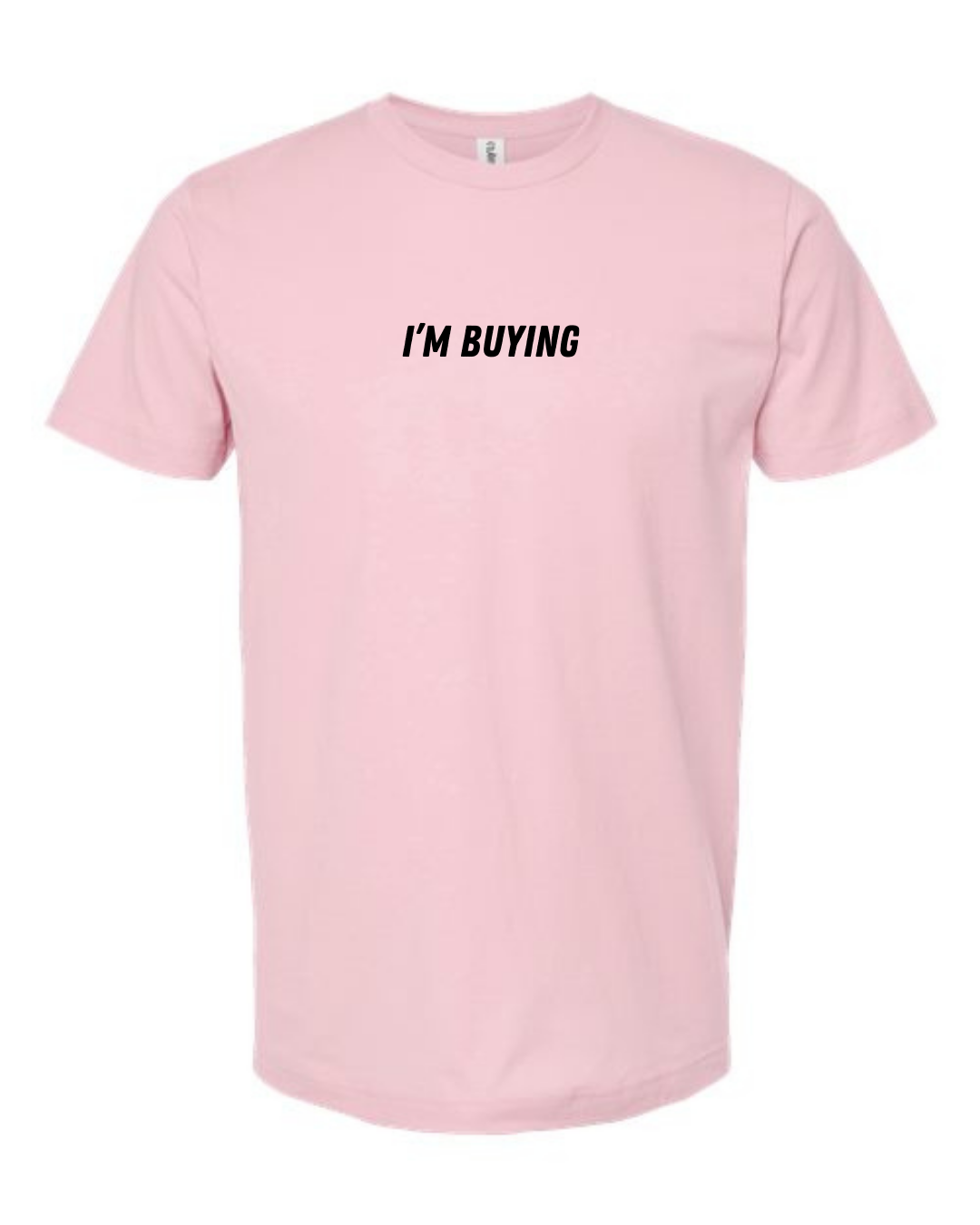 Classic Cotton T-Shirt  "I'm Buying"